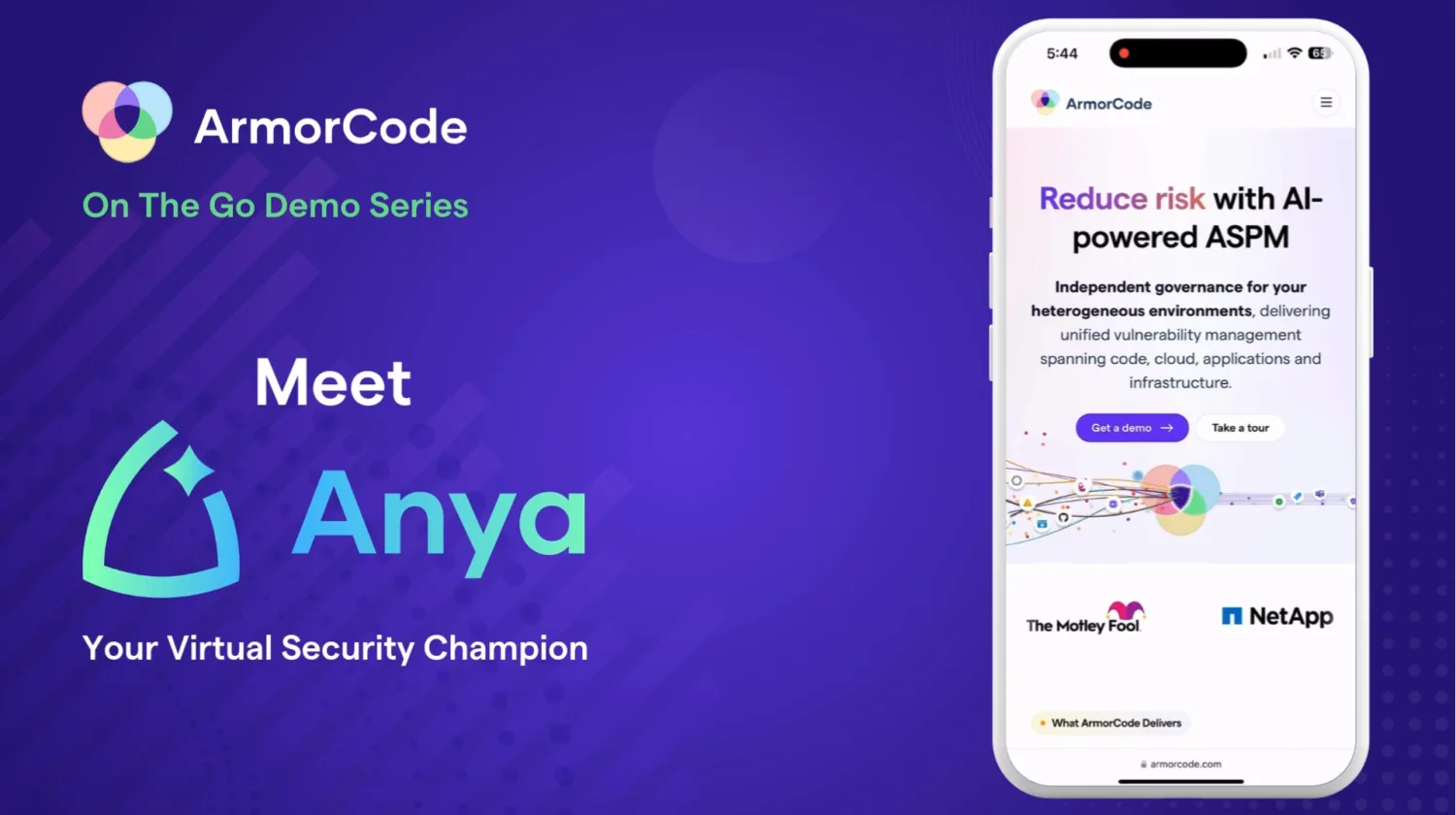 ArmorCode On The Go Demo: Meet Anya