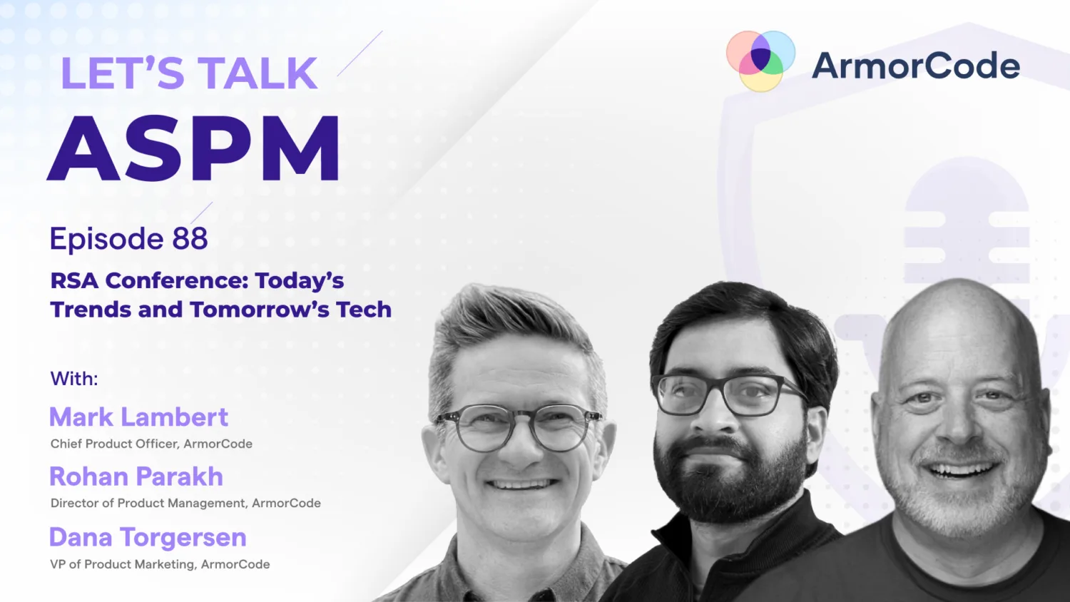 RSA Conference Today’s Trends and Tomorrow’s Tech | Let's Talk ASPM #88